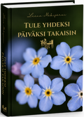 Tule yhdeksi päiväksi takaisin