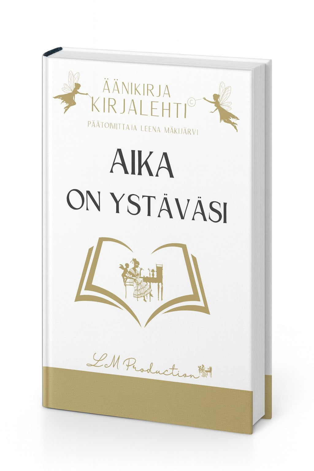 Aika on ystäväsi - Äänikirja